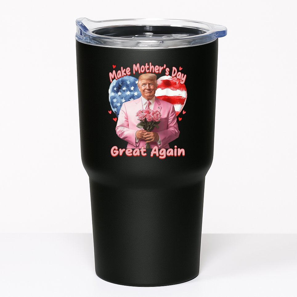 Make Mothers Day Great Again Trump Funny Mother Day Mama  Tumbler