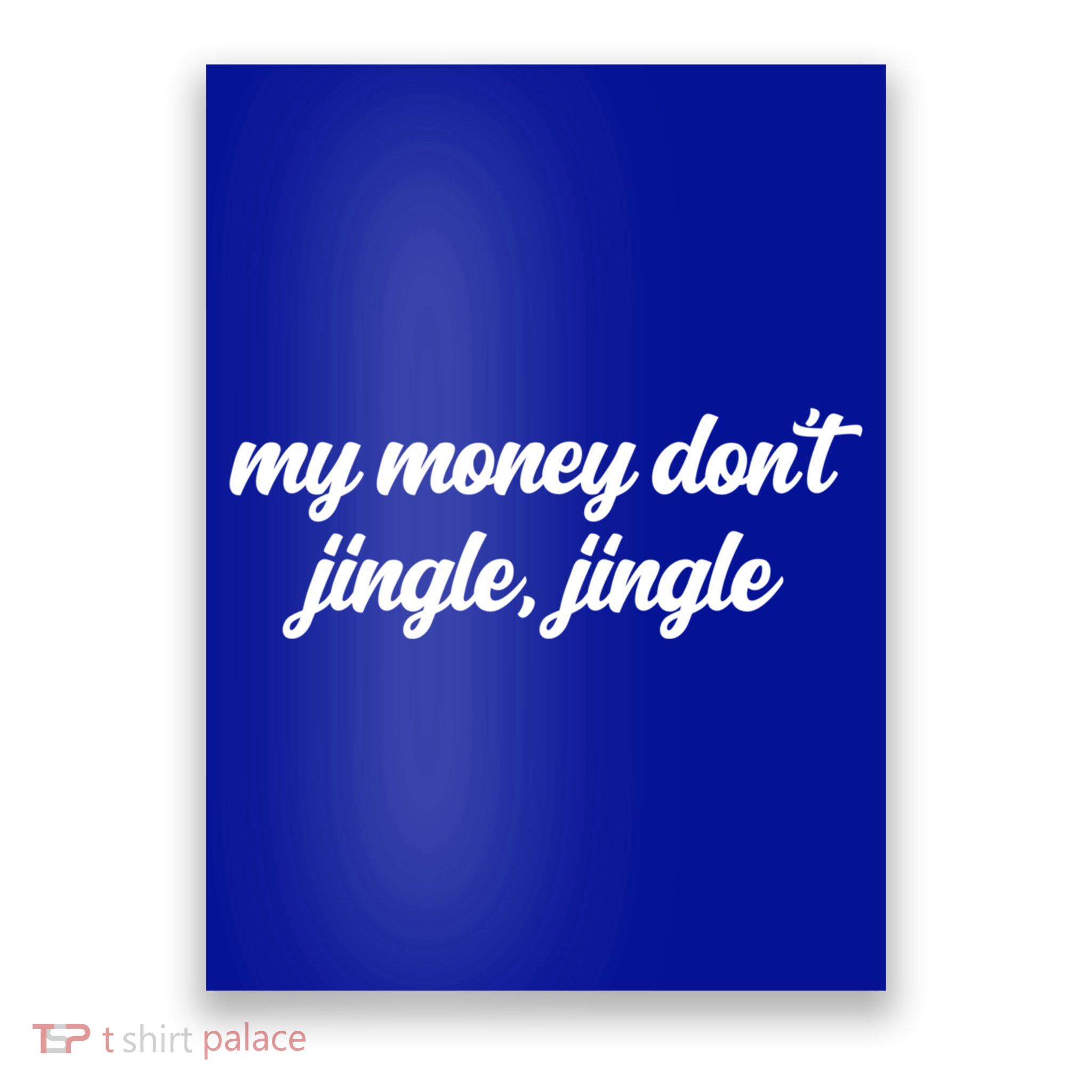 My Money Don't Jiggle Jiggle It Folds Viral Meme Pop Culture Gift Poster