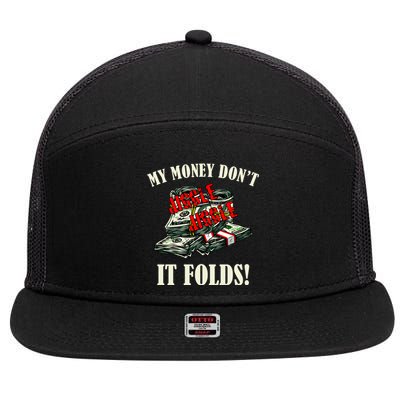 My Money Don't Jiggle Jiggle It Folds Funny Meme Humor 7 Panel Mesh Trucker Snapback Hat