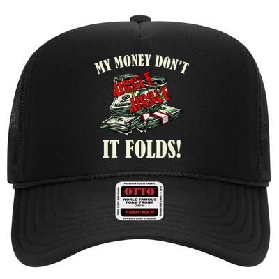 My Money Don't Jiggle Jiggle It Folds Funny Meme Humor High Crown Mesh Back Trucker Hat