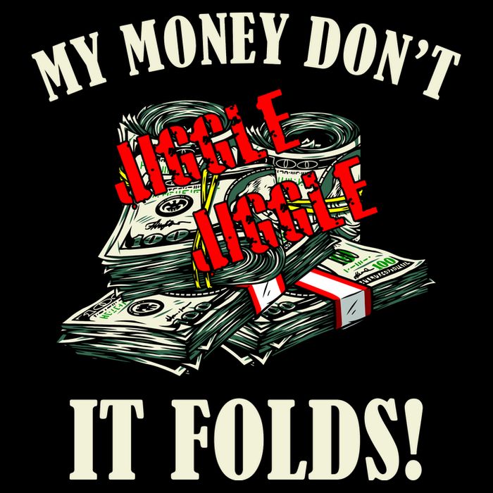 My Money Don't Jiggle Jiggle It Folds Funny Meme Humor Drawstring Bag
