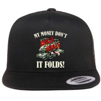 My Money Don't Jiggle Jiggle It Folds Funny Meme Humor Flatbill Hat