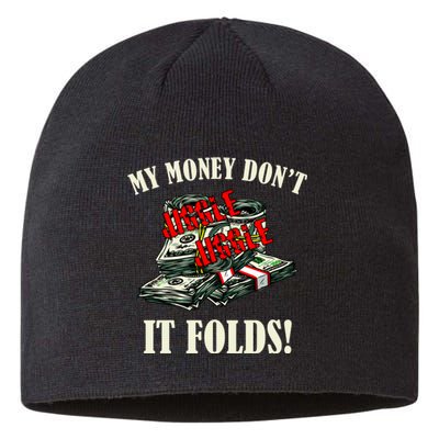 My Money Don't Jiggle Jiggle It Folds Funny Meme Humor Sustainable Beanie