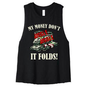 My Money Don't Jiggle Jiggle It Folds Funny Meme Humor Women's Racerback Cropped Tank