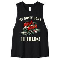 My Money Don't Jiggle Jiggle It Folds Funny Meme Humor Women's Racerback Cropped Tank