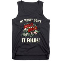 My Money Don't Jiggle Jiggle It Folds Funny Meme Humor Tank Top