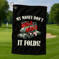 My Money Don't Jiggle Jiggle It Folds Funny Meme Humor Golf Towel