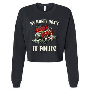 My Money Don't Jiggle Jiggle It Folds Funny Meme Humor Cropped Pullover Crew