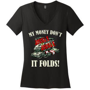 My Money Don't Jiggle Jiggle It Folds Funny Meme Humor Women's V-Neck T-Shirt