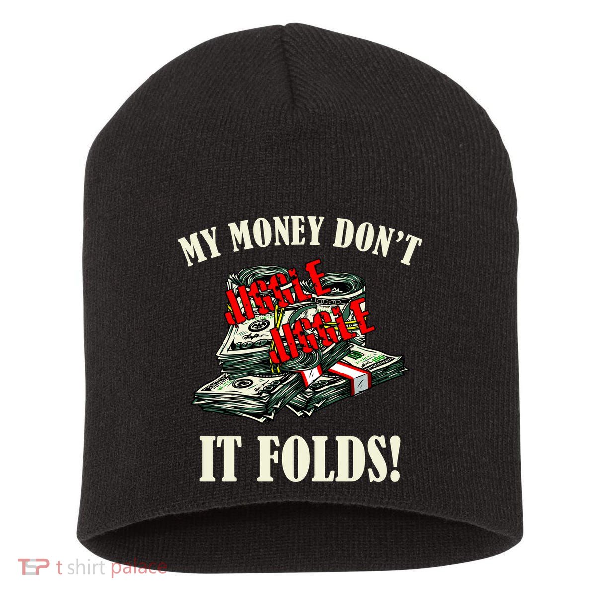 My Money Don't Jiggle Jiggle It Folds Funny Meme Humor Short Acrylic Beanie