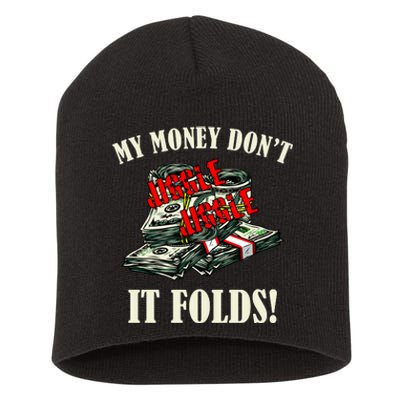 My Money Don't Jiggle Jiggle It Folds Funny Meme Humor Short Acrylic Beanie