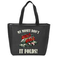 My Money Don't Jiggle Jiggle It Folds Funny Meme Humor Zip Tote Bag