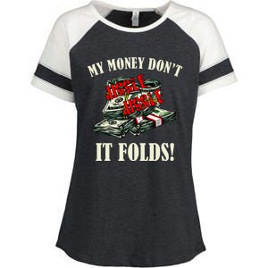 My Money Don't Jiggle Jiggle It Folds Funny Meme Humor Enza Ladies Jersey Colorblock Tee