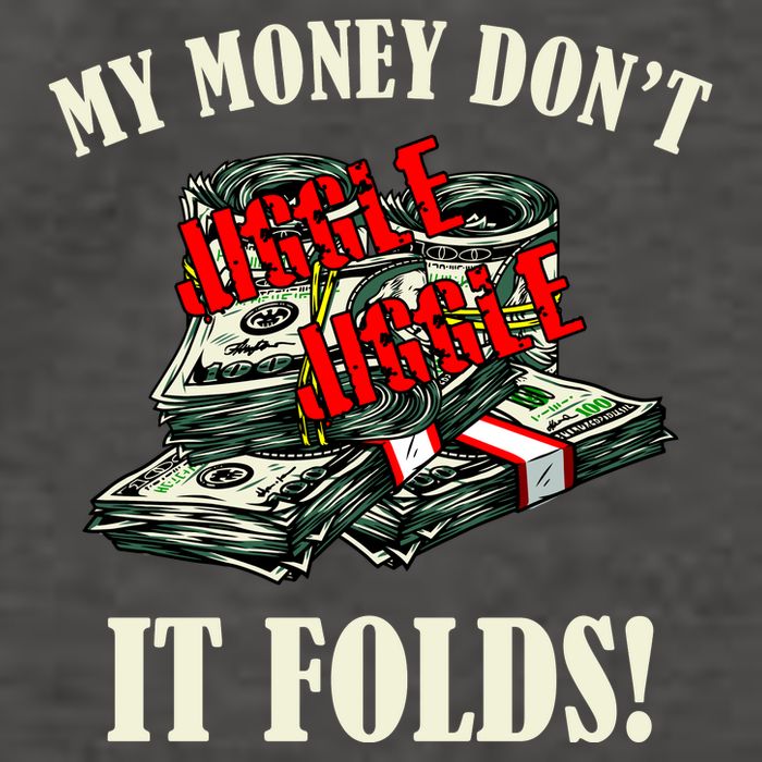My Money Don't Jiggle Jiggle It Folds Funny Meme Humor Vector Backpack