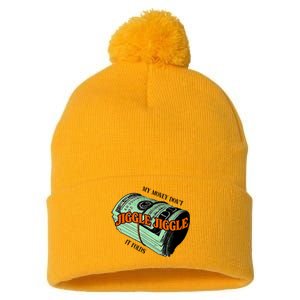 My Money Dont Jiggle Jiggle It Folds Pom Pom 12in Knit Beanie