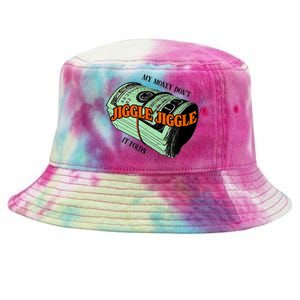 My Money Dont Jiggle Jiggle It Folds Tie-Dyed Bucket Hat