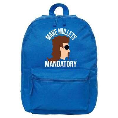 Make Mullets Datory Gift Funny Redneck Mullet 80s Hairstyle Gift 16 in Basic Backpack