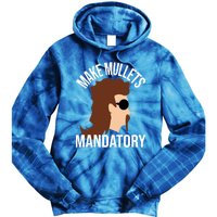 Make Mullets Datory Gift Funny Redneck Mullet 80s Hairstyle Gift Tie Dye Hoodie