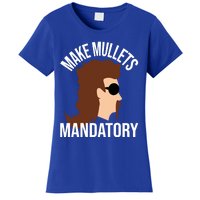 Make Mullets Datory Gift Funny Redneck Mullet 80s Hairstyle Gift Women's T-Shirt