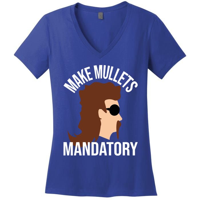 Make Mullets Datory Gift Funny Redneck Mullet 80s Hairstyle Gift Women's V-Neck T-Shirt