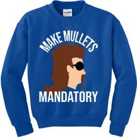 Make Mullets Datory Gift Funny Redneck Mullet 80s Hairstyle Gift Kids Sweatshirt