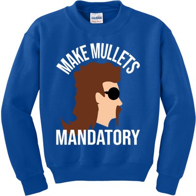 Make Mullets Datory Gift Funny Redneck Mullet 80s Hairstyle Gift Kids Sweatshirt