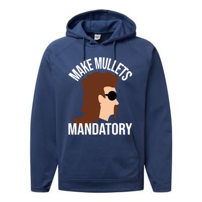 Make Mullets Datory Gift Funny Redneck Mullet 80s Hairstyle Gift Performance Fleece Hoodie