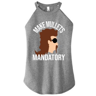 Make Mullets Datory Gift Funny Redneck Mullet 80s Hairstyle Gift Women's Perfect Tri Rocker Tank