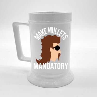 Make Mullets Datory Gift Funny Redneck Mullet 80s Hairstyle Gift Beer Stein