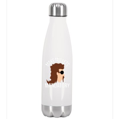 Make Mullets Datory Gift Funny Redneck Mullet 80s Hairstyle Gift Stainless Steel Insulated Water Bottle