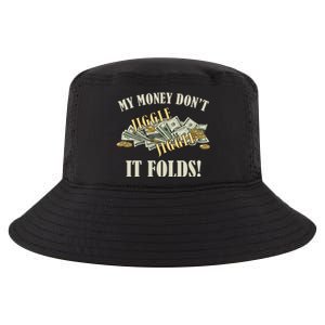 My Money Don't Jiggle Jiggle It Folds Gold Funny Meme Cool Comfort Performance Bucket Hat