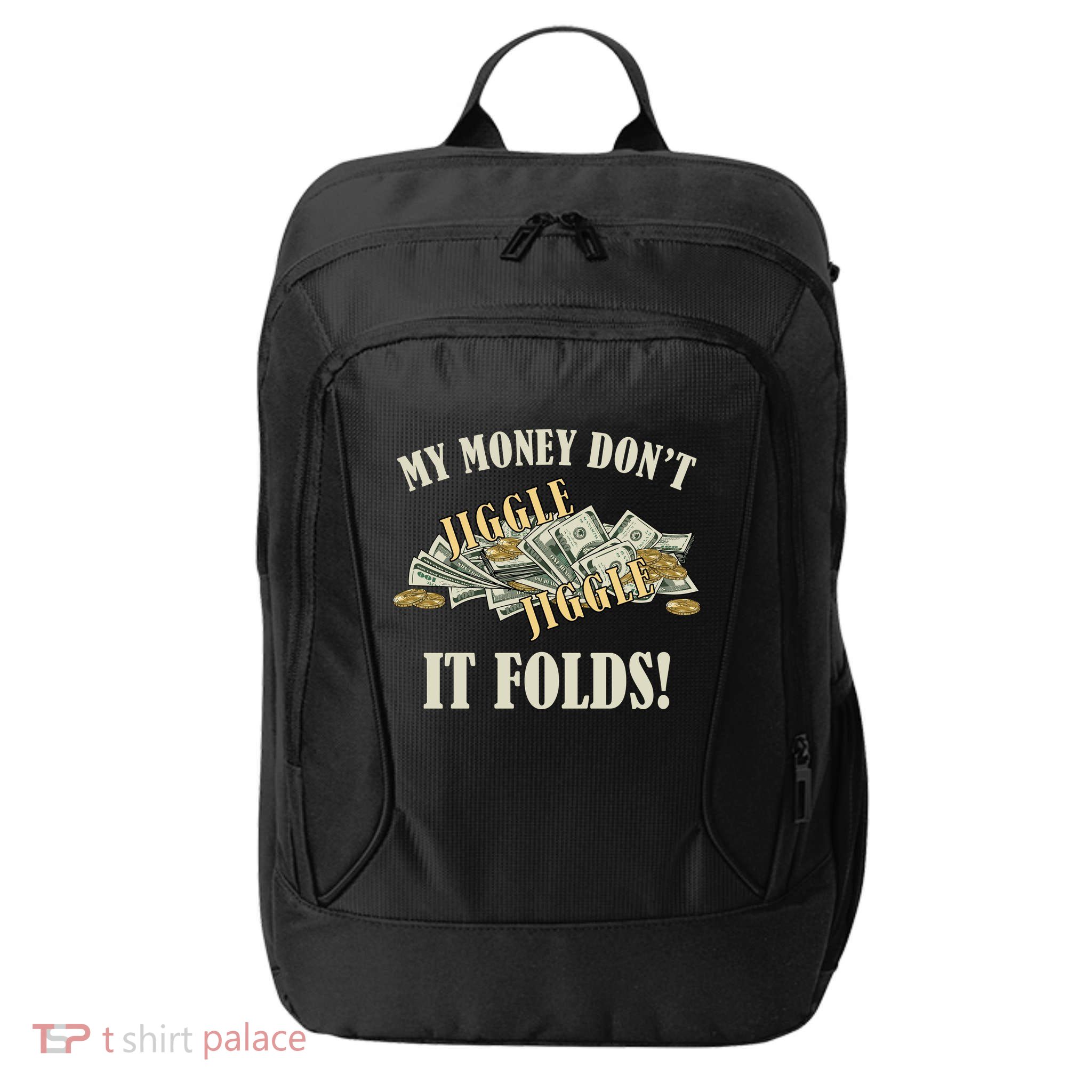 My Money Don't Jiggle Jiggle It Folds Gold Funny Meme City Backpack