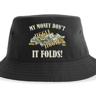 My Money Don't Jiggle Jiggle It Folds Gold Funny Meme Sustainable Bucket Hat