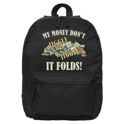My Money Don't Jiggle Jiggle It Folds Gold Funny Meme 16 in Basic Backpack