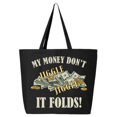 My Money Don't Jiggle Jiggle It Folds Gold Funny Meme 25L Jumbo Tote