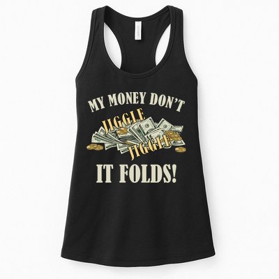 My Money Don't Jiggle Jiggle It Folds Gold Funny Meme Womens Tank Top