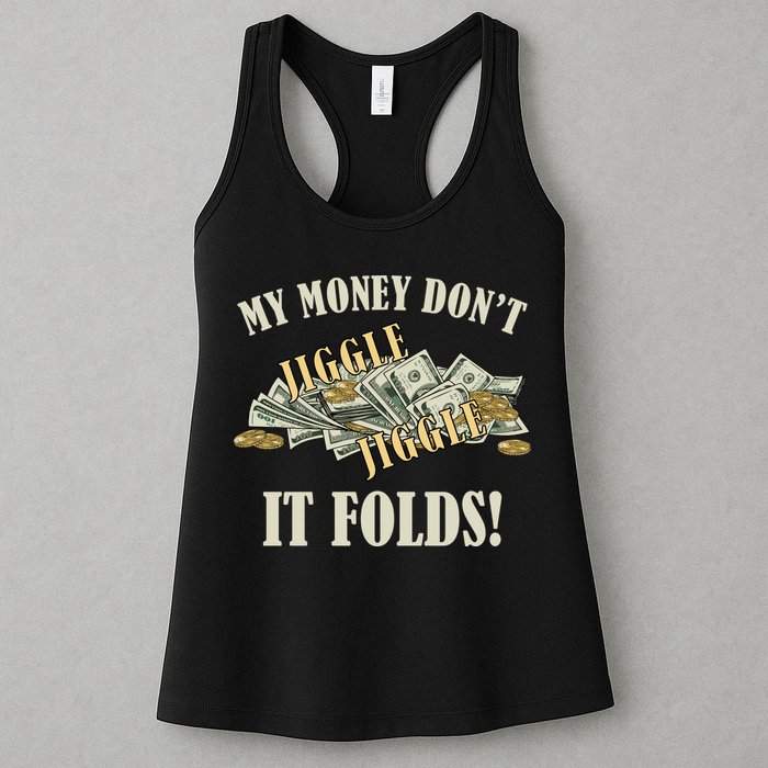 My Money Don't Jiggle Jiggle It Folds Gold Funny Meme Womens Tank Top