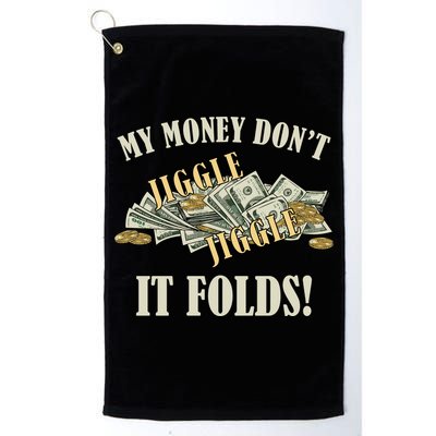 My Money Don't Jiggle Jiggle It Folds Gold Funny Meme Golf Towel