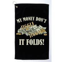 My Money Don't Jiggle Jiggle It Folds Gold Funny Meme Golf Towel