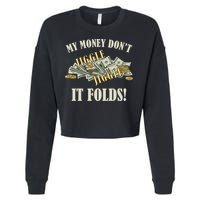My Money Don't Jiggle Jiggle It Folds Gold Funny Meme Cropped Pullover Crew