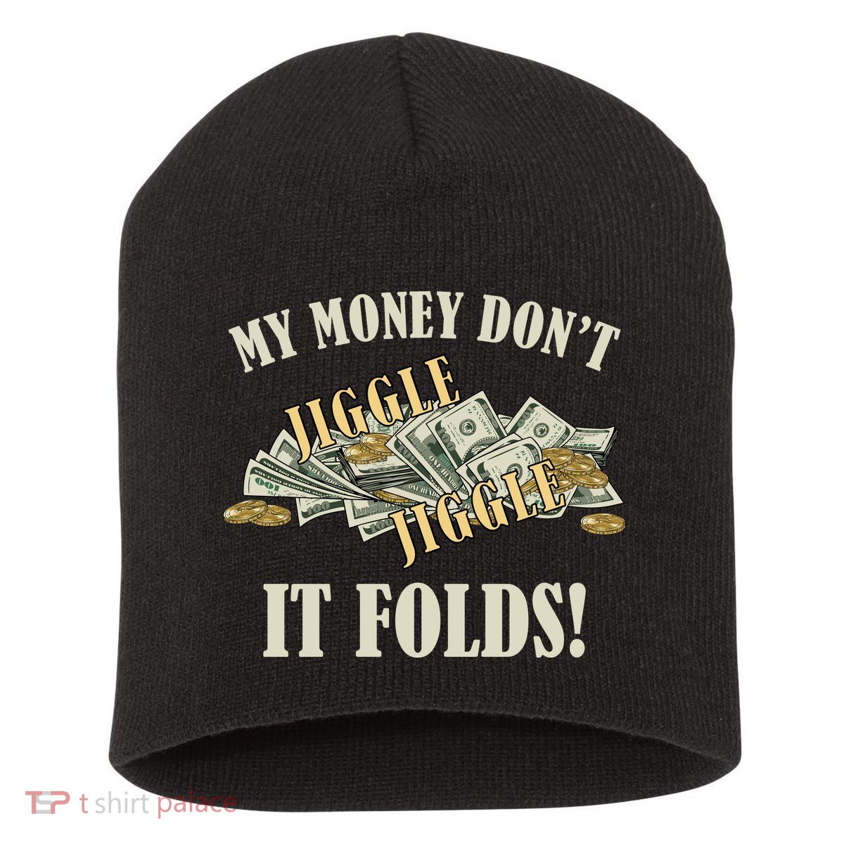My Money Don't Jiggle Jiggle It Folds Gold Funny Meme Short Acrylic Beanie