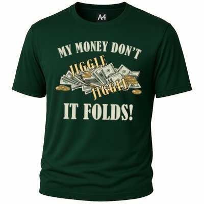 My Money Don't Jiggle Jiggle It Folds Gold Funny Meme Cooling Performance Crew T-Shirt