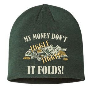 My Money Don't Jiggle Jiggle It Folds Gold Funny Meme Sustainable Beanie