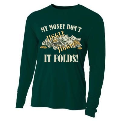 My Money Don't Jiggle Jiggle It Folds Gold Funny Meme Cooling Performance Long Sleeve Crew