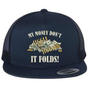 My Money Don't Jiggle Jiggle It Folds Gold Funny Meme Flat Bill Trucker Hat