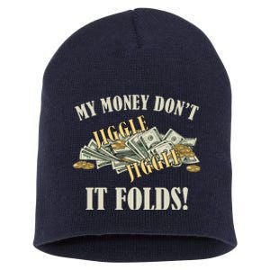 My Money Don't Jiggle Jiggle It Folds Gold Funny Meme Short Acrylic Beanie