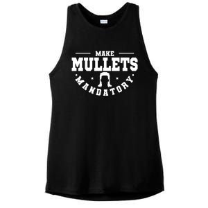 Make Mullets Datory Hairstyle Gift Ladies PosiCharge Tri-Blend Wicking Tank