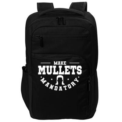 Make Mullets Datory Hairstyle Gift Impact Tech Backpack