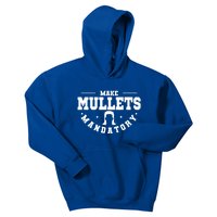 Make Mullets Datory Hairstyle Gift Kids Hoodie