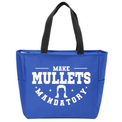 Make Mullets Datory Hairstyle Gift Zip Tote Bag